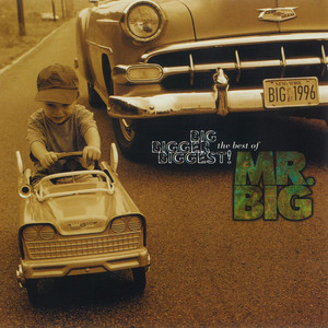 Big, Bigger, Biggest! The Best of Mr. Big! album