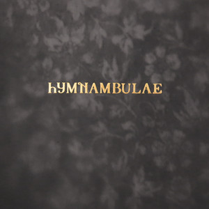 Hymnambulae Photo