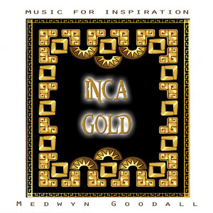Music for Inspiration - Inca Gold album