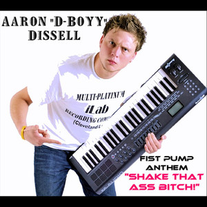 Aaron "D-Boyy" Dissell