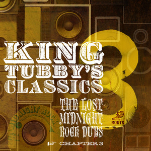 King Tubby's Classics: The Lost Midnight Rock Dubs Chapter 3 album