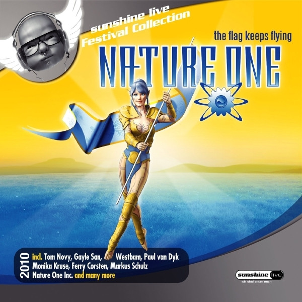 Nature One 2010 - The Flags Keep Flying cover