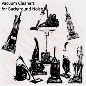Vacuum Cleaners for Background Noise cover