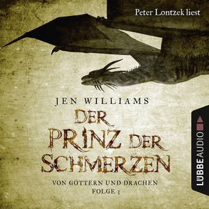 Der Prinz der Schmerzen - Von Göttern und Drachen - Die Kupfer Fantasy Reihe 3 (Ungekürzt)