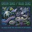 Green Seas / Blue Seas Albumcover