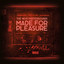 Made For Pleasure cover