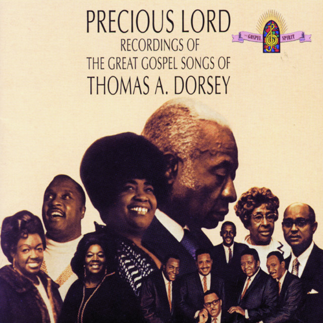 Precious Lord Recordings Of The Great Gospel Songs Of Thomas A. Dorsey cover