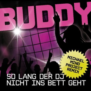 So lang der DJ nicht ins Bett geht (Michael Mind Project Remix) Albumcover