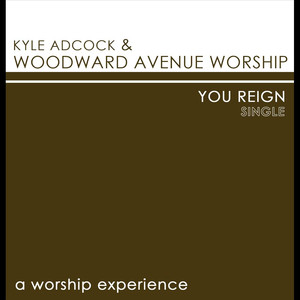 Kyle Adcock & Woodward Avenue Worship