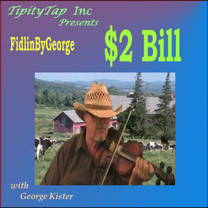 Fidlin By George & George Kister
