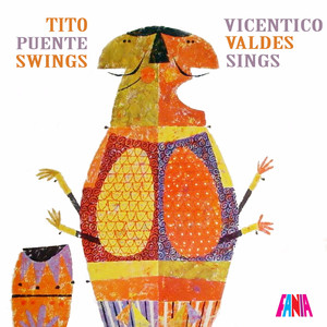 Tito Puente Swings & Vicentico Valdes Sings cover