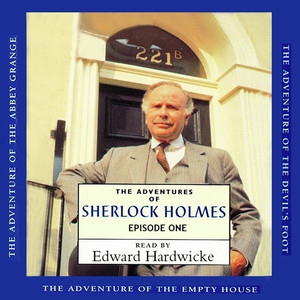 The Adventures of Sherlock Holmes, Episode 1 (Unabridged)