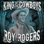 King of the Cowboys - Roy Rogers cover