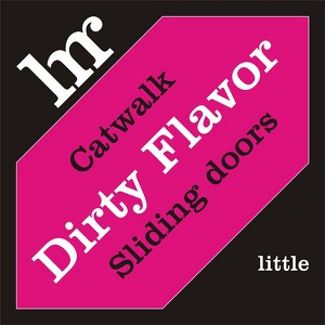 Dirty Flavor