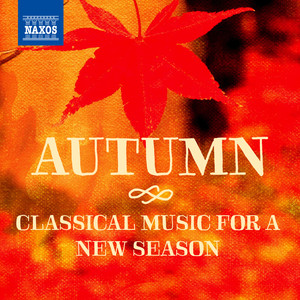 Autumn: Classical Music for a New Season album