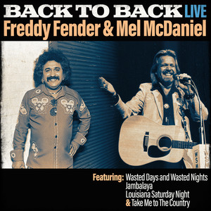 Back To Back - Freddy Fender & Mel Mcdaniel (Live) album