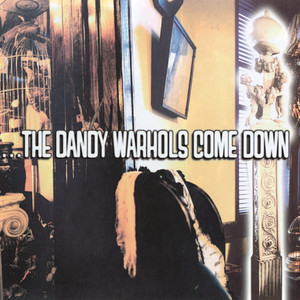 ...The Dandy Warhols Come Down album
