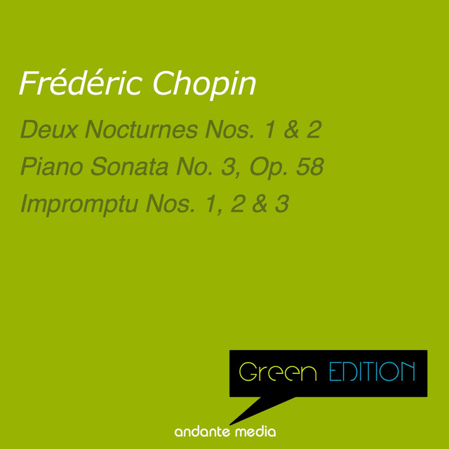 Green Edition - Chopin: Piano Sonata No. 3, Op. 58 & Impromptu Nos. 1, 2, 3 Albumcover