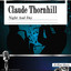 Claude Thornhill: Night and Day cover