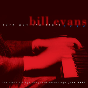 Bill Evans: Turn Out the Stars/The Final Village Vanguard Recordings June 1980 album