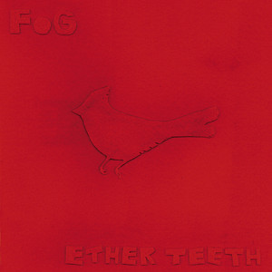 Ether Teeth album