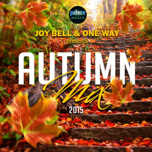 Palace Autumn Compilation 2015 (Mixed by Joy Bell & One Way) cover