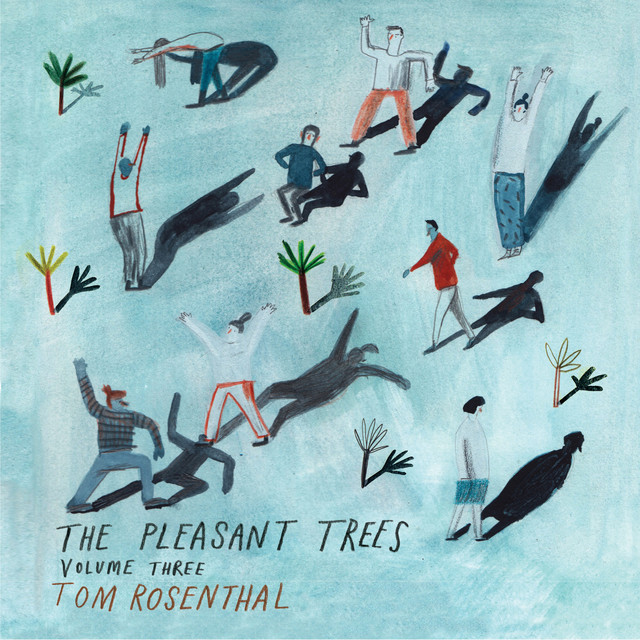 Musik Album: 'The Pleasant Trees (Volume 3)' von  Tom Rosenthal