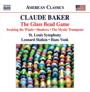 Baker: The Glass Bead Game - Awaking the Winds - Shadows - The Mystic Trumpeter album