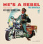 He's a Rebel cover