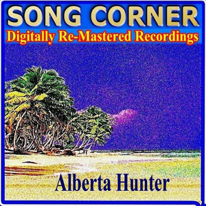 Song Corner - Alberta Hunter cover