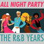 All Night Party: The R&B Years cover