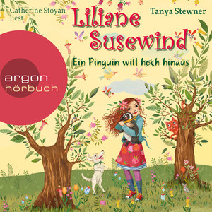 Liliane Susewind - Ein Pinguin will hoch hinaus (Gekürzte Fassung)