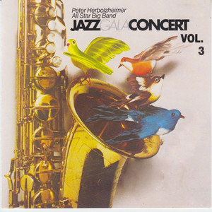 Jazz Gala Concert, Vol.3 (Peter Herbolzheimer All Star Big Band) album