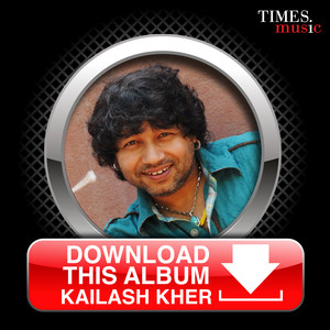 Download this Album - Kailash Kher cover