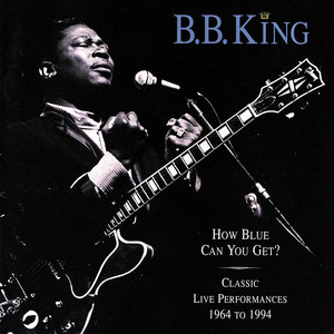 How Blue Can You Get? Classic Live Performances album