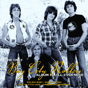The Only Bay City Rollers Album You'll Ever Need cover