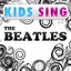 Kids Sing The Beatles Albumcover