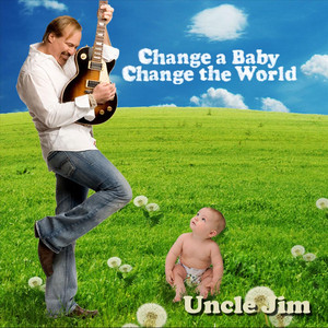 Change a Baby Change the World Albumcover