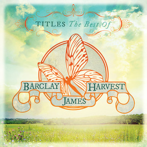 Titles: The Best Of Barclay James Harvest album