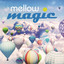 Mellow Magic cover