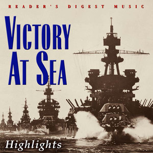 Reader's Digest Music: Victory At Sea (Highlights) album