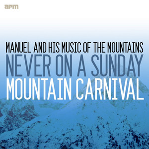 Never on a Sunday - Mountain Carnival album