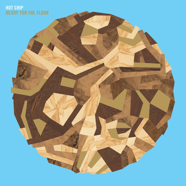 Ready for the floor - Hot Chip