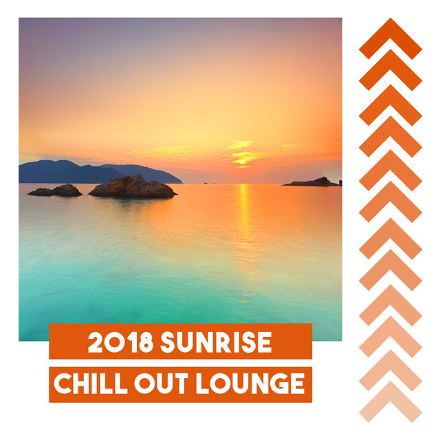 2018 Sunrise Chill Out Lounge