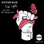 Victor Ruiz - Red Lights