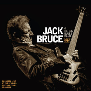 Jack Bruce & His Big Blues Band - Live 2012 album