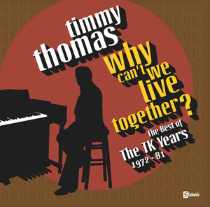 Why Can't We Live Together: The Best Of The TK Years 1972-'81 cover