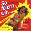 So feiern wir.... Albumcover