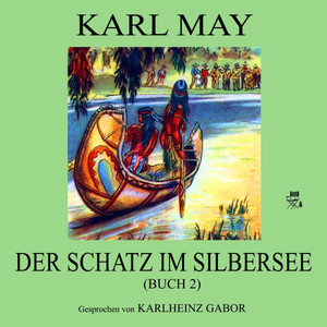 Der Schatz im Silbersee (Buch 2)