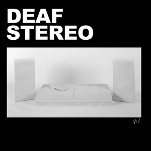 Deaf Stereo